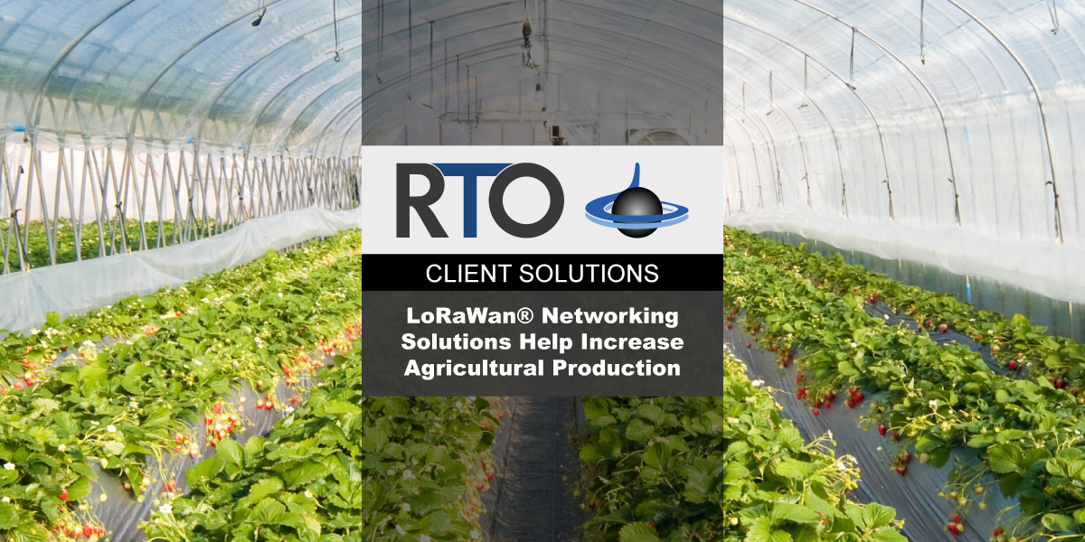 LoRaWAN Solutions for Agribusinesses